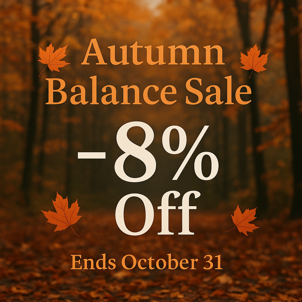 🍂 Autumn Balance Sale — 8% Off